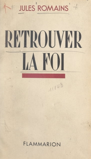 Retrouver la foi - Jules Romains