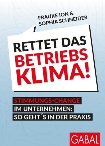 Rettet das Betriebsklima! - Frauke Ion - Sophia Schneider