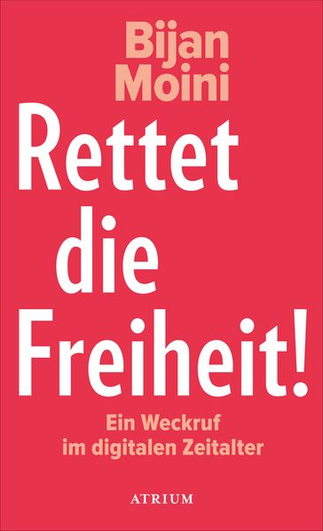 Rettet die Freiheit! - Bijan Moini