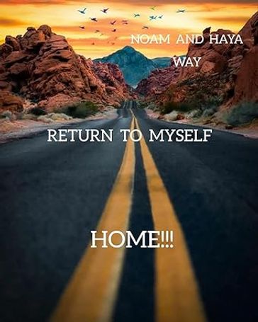 Return Home! - Noam and Haya Way