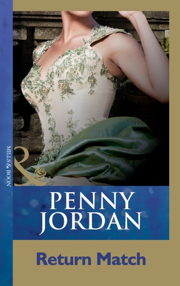 Return Match (Penny Jordan Collection) (Mills & Boon Modern) - Penny Jordan