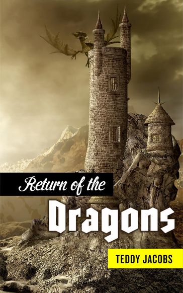 Return of the Dragons (Omnibus) - Teddy Jacobs