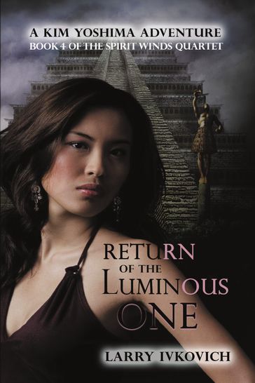 Return of the Luminous One - Larry Ivkovich