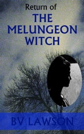 Return of the Melungeon Witch