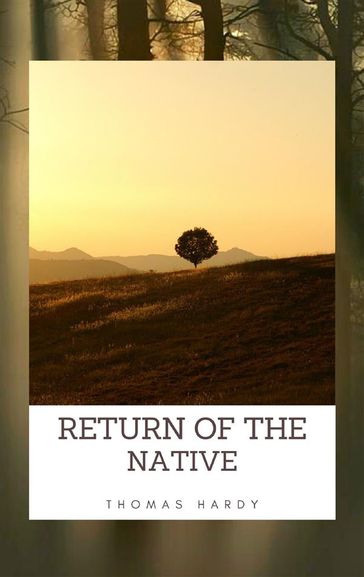 Return of the Native - Hardy Thomas