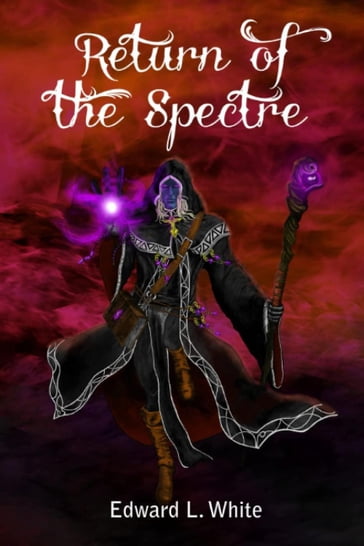 Return of the Spectre - Edward L. White