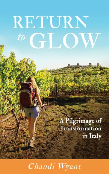 Return to Glow - Chandi Wyant