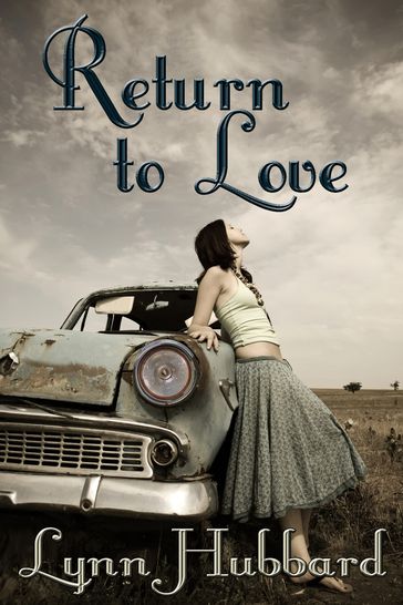Return to Love: A Romance Novel for Young Adults - Lynn Hubbard