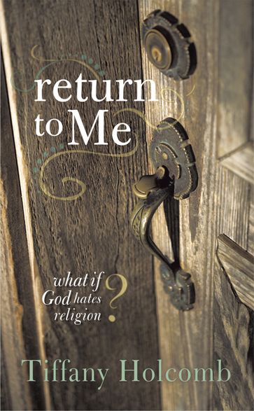 Return to Me - Tiffany Holcomb