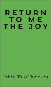 Return to Me the Joy