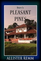 Return to Pleasant Pines