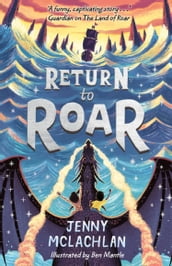 Return to Roar (The Land of Roar series, Book 2)