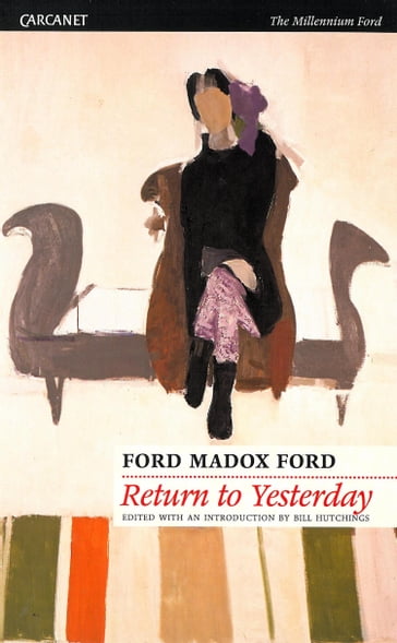 Return to Yesterday - Madox Ford Ford