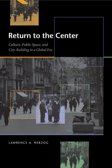 Return to the Center - Lawrence A. Herzog