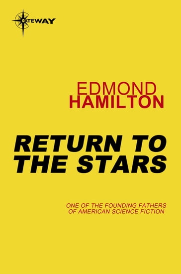 Return to the Stars - Edmond Hamilton
