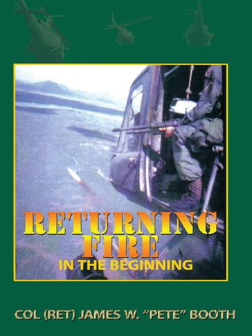 Returning Fire - Col. James W. Booth