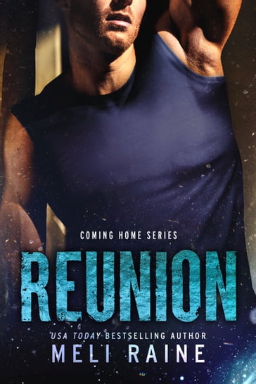 Reunion (Coming Home #3) - Meli Raine