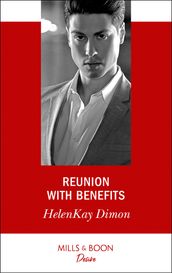 Reunion With Benefits (Mills & Boon Desire) (The Jameson Heirs, Book 2)