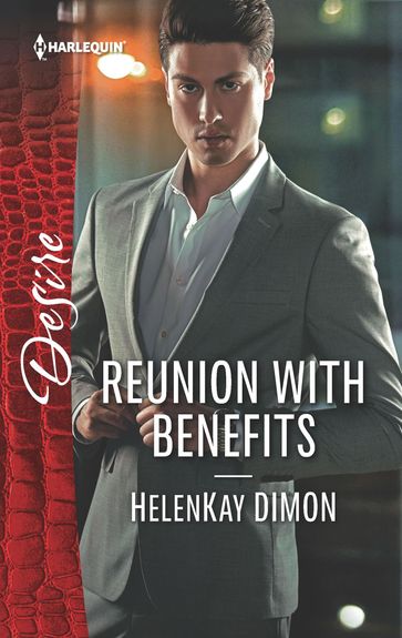 Reunion with Benefits - HelenKay Dimon