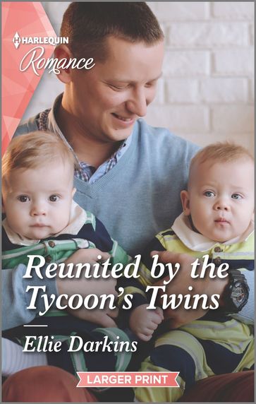 Reunited by the Tycoon's Twins - Ellie Darkins