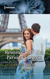 Reunited with Her Parisian Surgeon