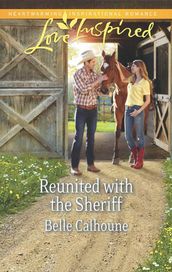 Reunited with the Sheriff (Mills & Boon Love Inspired)
