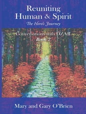 Reuniting Human & Spirit: the Hero