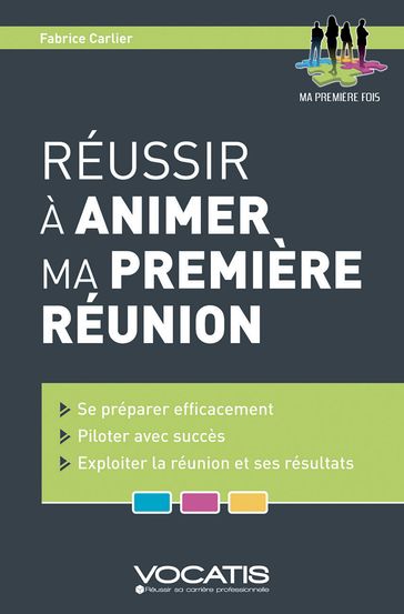 Réussir à animer ma première réunion - Fabrice CARLIER