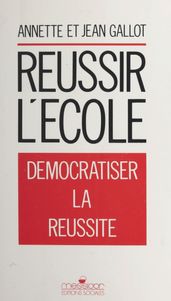 Réussir l école