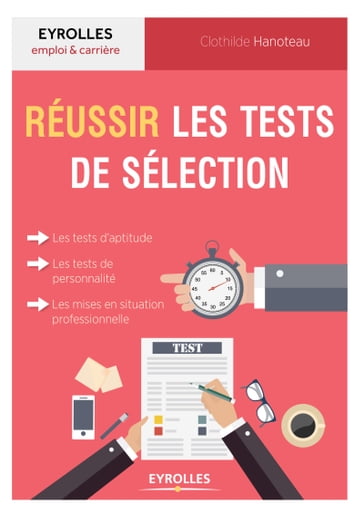 Réussir les tests de sélection - Clothilde Hanoteau