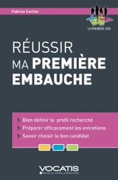 Réussir ma première embauche