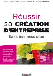 Réussir sa création d entreprise sans business plan