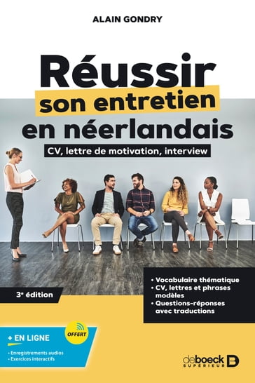 Réussir son entretien en néerlandais : CV, lettre de motivation, interview - Alain Gondry