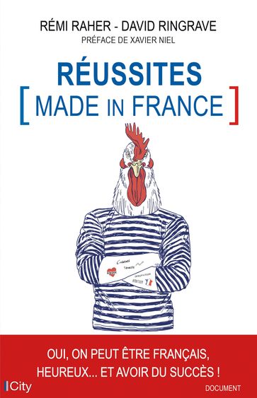 Réussites Made in France - David Ringrave - Rémi RAHER