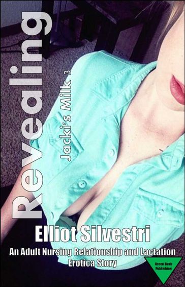 Revealing: Jacki's Milk 3 - Elliot Silvestri