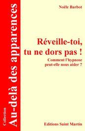 Réveille-toi, tu ne dors pas !