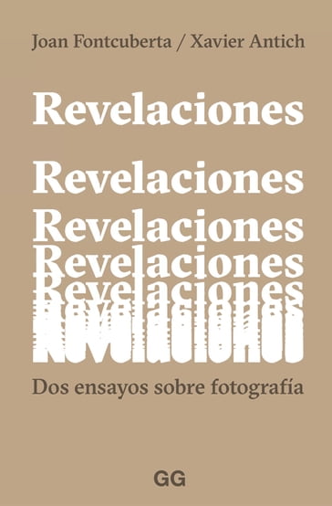 Revelaciones - Joan Fontcuberta - Xavier Antich