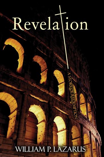 Revelation: A Story of Redemption - William P. Lazarus