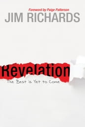 Revelation: The Best is Yet to Come