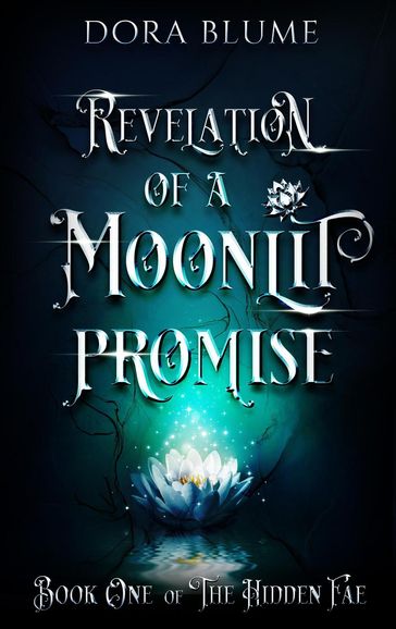 Revelation of a Moonlit Promise - Dora Blume