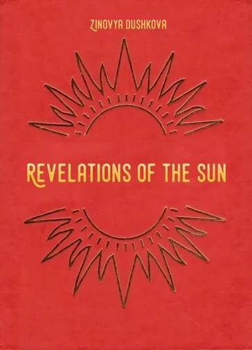 Revelation of the Sun - Zinovya Dushkova