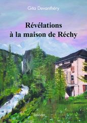 Révélations à la maison de Réchy