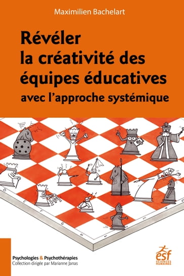 Révéler la créativité des équipes éducatives avec l'approche systémique - Maximilien Bachelart