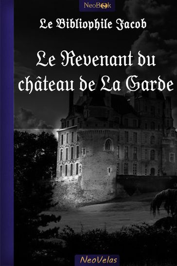 Le Revenant du château de La Garde - Jacob Le Bibliophile