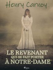 Le Revenant qui se fait porter à Notre-Dame