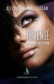 Revenge - Les voies du destin Roman lesbien, livre lesbien
