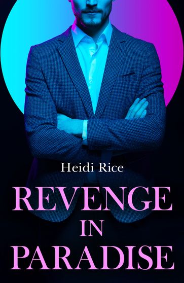 Revenge In Paradise (Mills & Boon Modern) - Heidi Rice