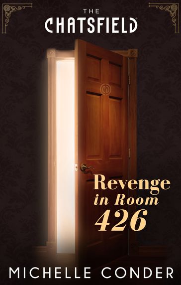 Revenge in Room 426 (A Chatsfield Short Story, Book 8) - Michelle Conder