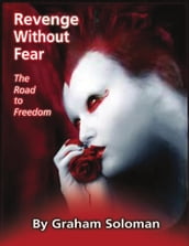 Revenge Without Fear - The Road to Freedom