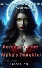 Revenge of the Alpha s Daughter